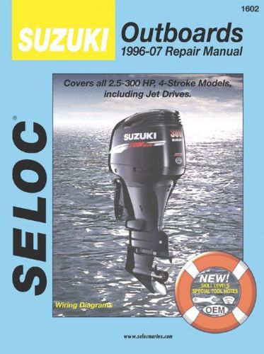 Suzuki outboard service repair manual 1996-2007 4 stroke seloc 1602
