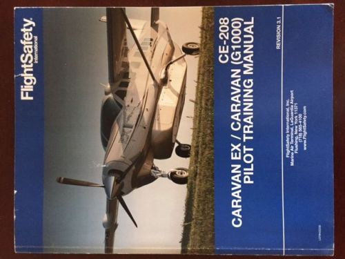 Flightsafety ce-208 caravan ex / caravan g1000 pilot training manual