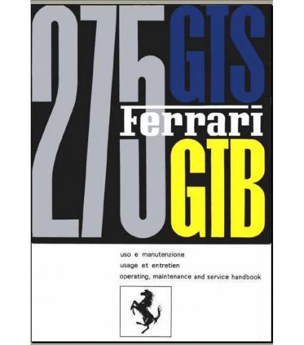 Ferrari 275 gtb/gts complete technical owners manual&#039;s