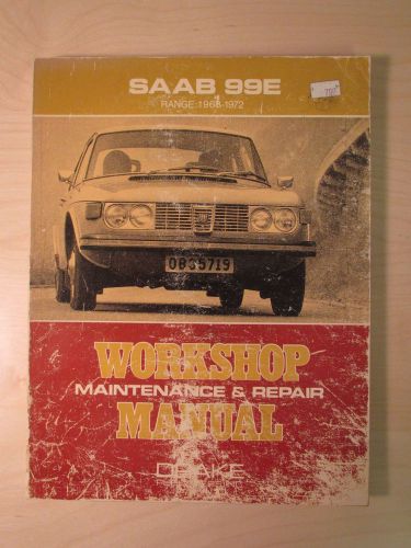 Drake saab 99 workshop maintenance &amp; repair manual 1968-1972