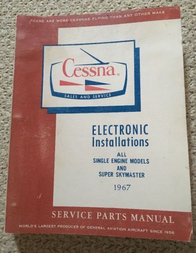 Cessna Sales Service Manual Electronic Installations Original Issue 15 Jan 1967, US $39.95, image 1