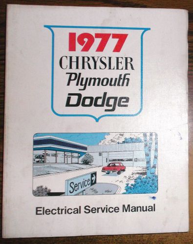 1977 chrysler plymouth dodge electrical service shop repair manual 77 oem