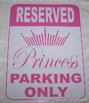 Crown princess  9"x12" pink .040 aluminum reserve park sign