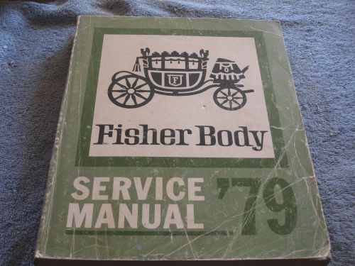 1979 body by fisher service manual