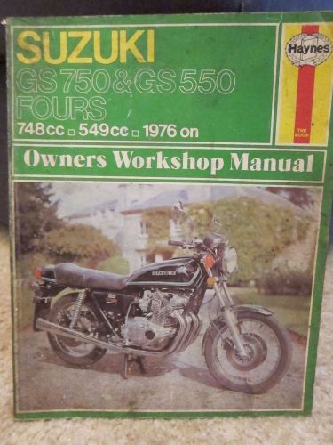 Haynes suzuki gs750 &amp; gs550 fours owners workshop manual 1979