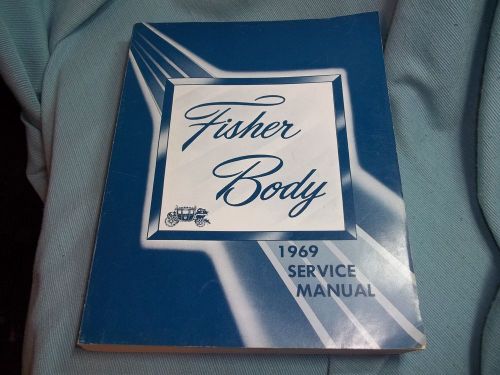 Fisher body 1969 service manual part no. 8700351