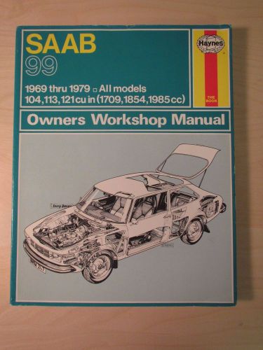 Haynes saab 99 owner&#039;s workshop manual 1969 thru 1979 all models