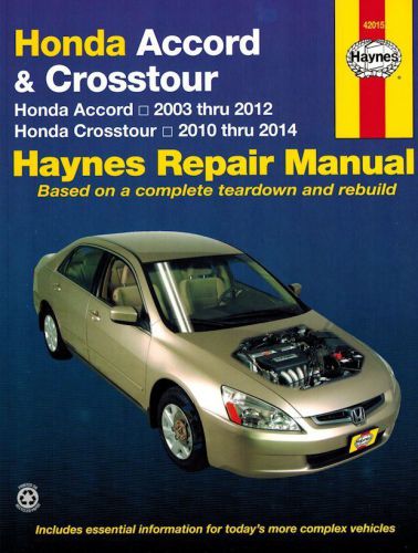 Honda accord 2003-2012 and crosstour 2010-2014 repair manual - haynes