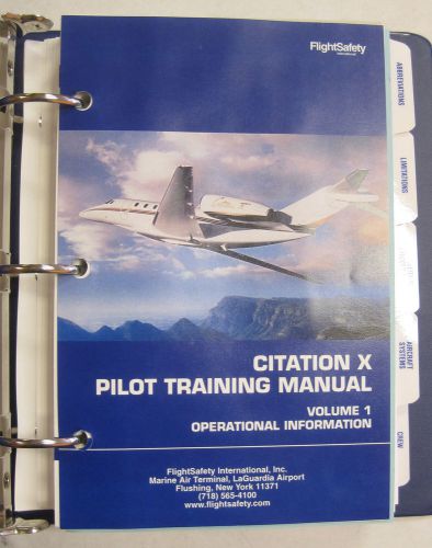 Citation x original flightsafety pilot training manual volume1 operational info