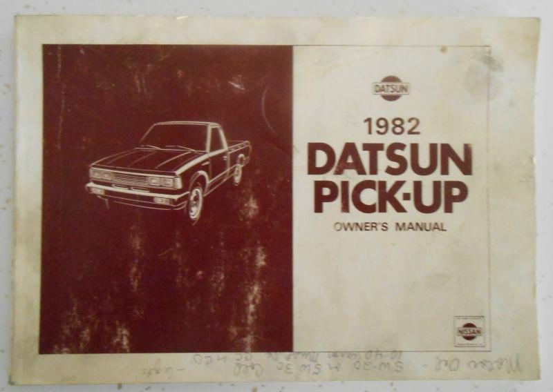 1982 datsun pick-up owner's manual - cover written on but manual vg condition