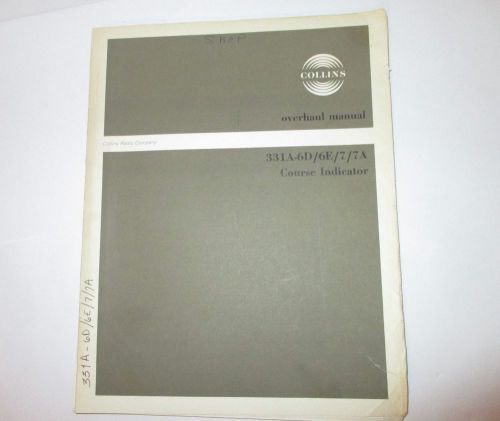 Collins 331a-6d 331a-6e 331a-7 331a-7a indicator overhaul manual avionics