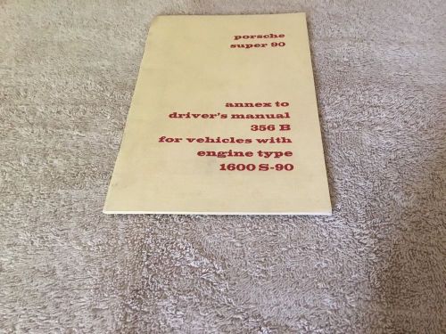 1960 1961 porsche super 90 356 b 1600 s-90 owners drivers manual annex book