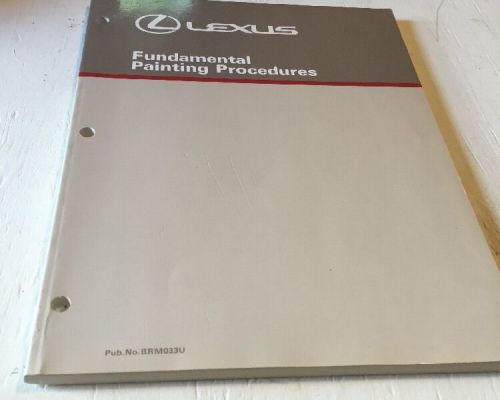 Lexus fundamental painting procedures manual book paperback