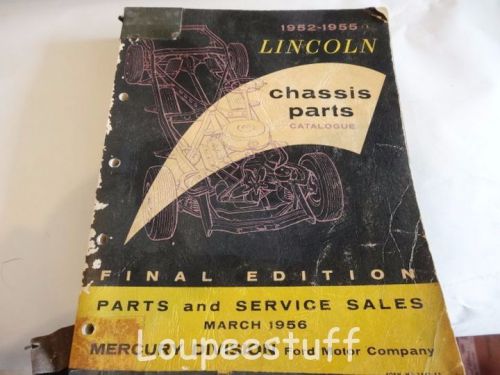 1952 - 55 lincoln chassis parts catalog 433 pgs. lh430