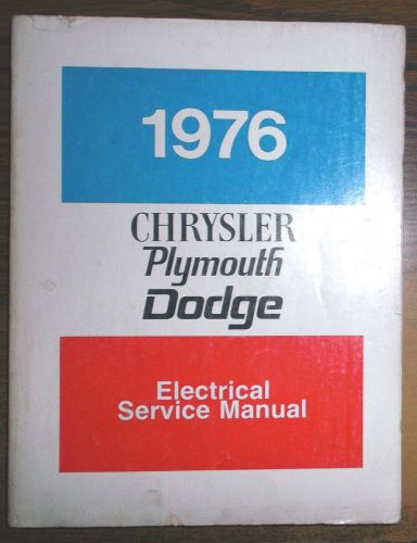 1976 chrysler plymouth dodge electrical service shop repair manual 76 oem