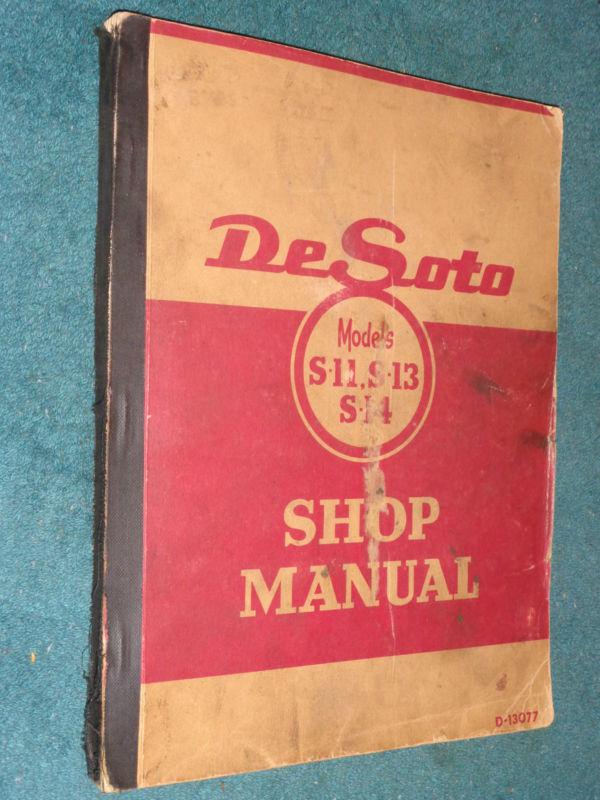 1946 1947 1948 1949 1950 desoto shop manual / original de soto book s11 s13 s14