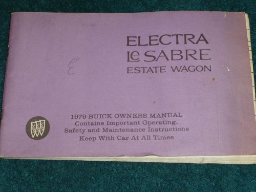 1979 buick electra / lesabre / estate wagon owner&#039;s manual / original guide book