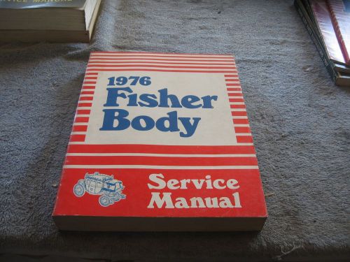 1976 body by fisher service manual