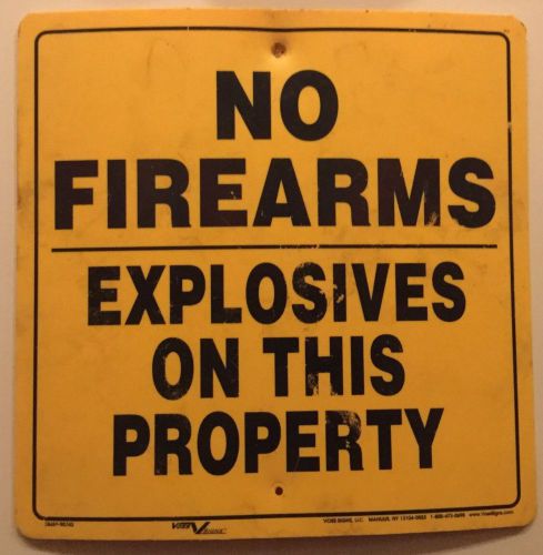 Plastic warning sign ~no firearms-explosives  on this property~ manlius, ny rare