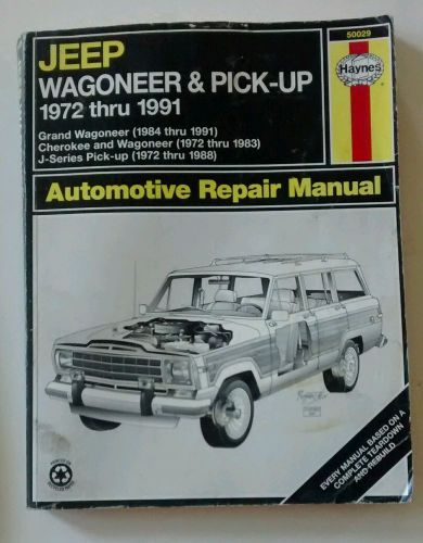 Jeep wagoneer &amp; pick-up 1972 - 1991 50029 haynes automotive repair manual