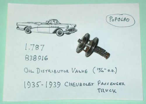 1935-1939 chevrolet passenger pickup nos oil distributor valve 838916