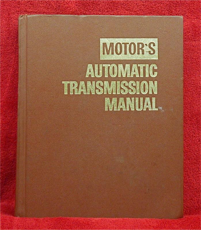Motor's  automatic transmission manual 5th edition  1973