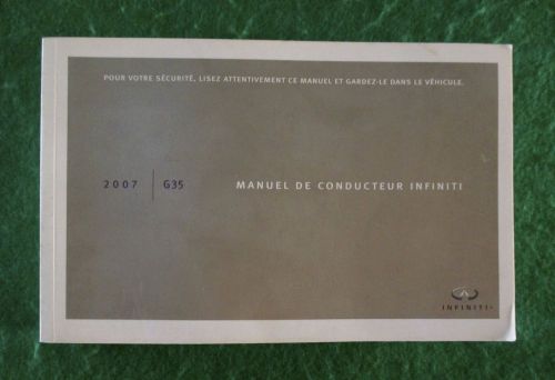 2007 07 infiniti g35 owners manual, printed in french, near new, u4a