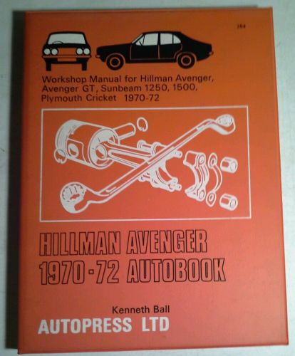 Workshop manual for hillman avenger, avenger gt, sunbeam 1250, 1500 1970-72