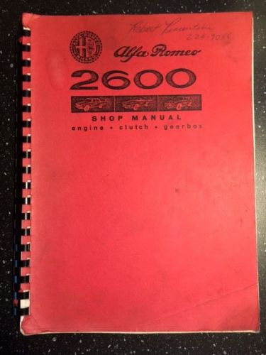 Alfa romeo 2600  factory workshop manual (engine, clutch &amp; gearbox)
