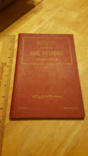 Vintage ford fuel systems repair manual,  1938-1948, 3675-48-c, car and truck?