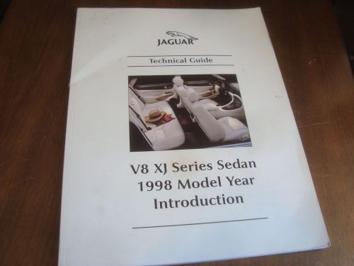 Jaguar technical guide book/manual: 1998 v8 xj model year introduction