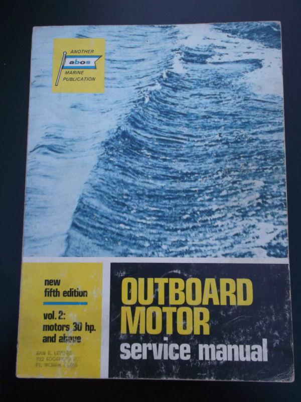 1970 outboard motor service manual volume 2 30hp & above boat motor repair guide
