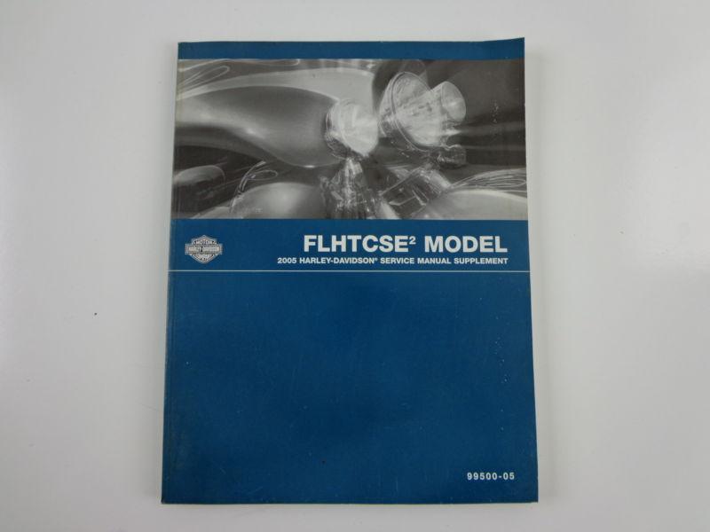 Harley davidson 2005 flhtcse 2 model service manual supplement 99500-05