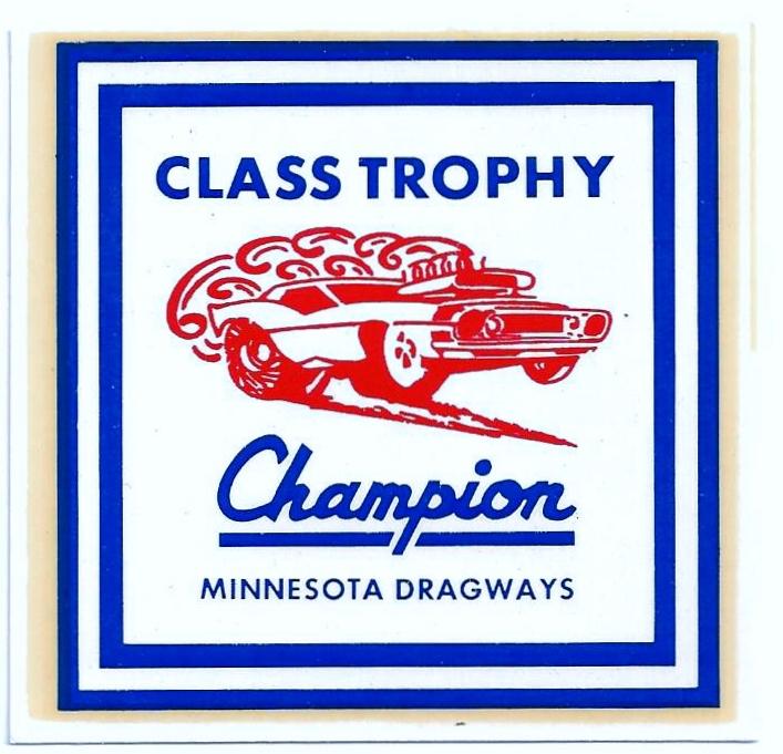 Minnesota dragways class trophy champion authentic original vintage racing decal