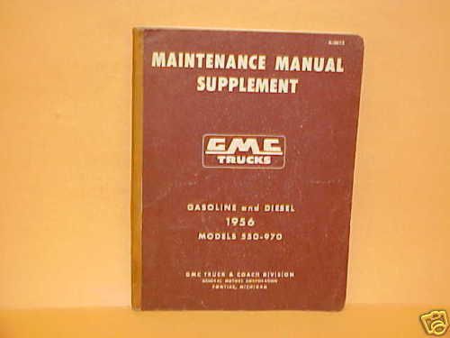 1956 gmc original 550 970 gas diesel truck shop service manual 56 x-5612 book