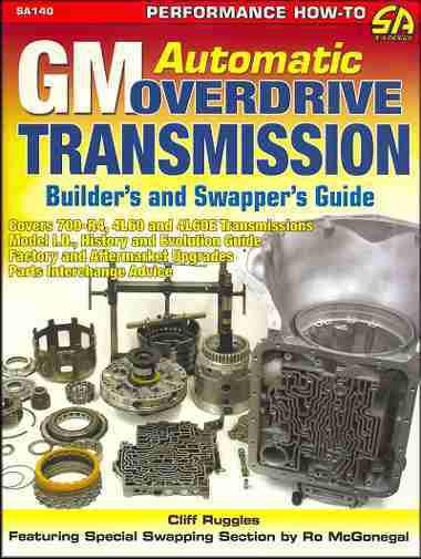 Gm automatic overdrive transmission builders manual 700-r4, 4l60 & 4l60e