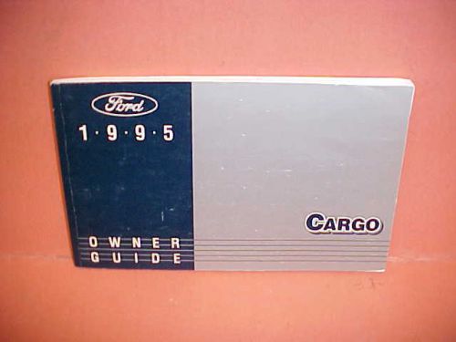 1995 ford cargo medium heavy truck original owners manual guide 95