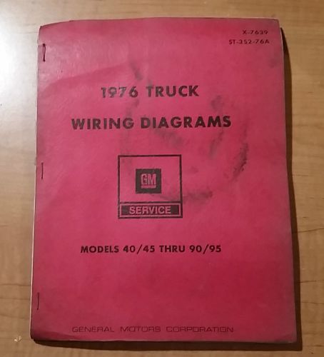 1976 gm truck wiring diagrams booklet models 40/45 thru 90/95 x-7639, st-352-76a