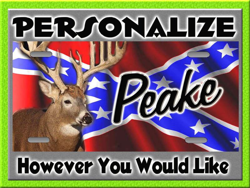 Rebel flag background deer         personalized license plate auto car tag  sign