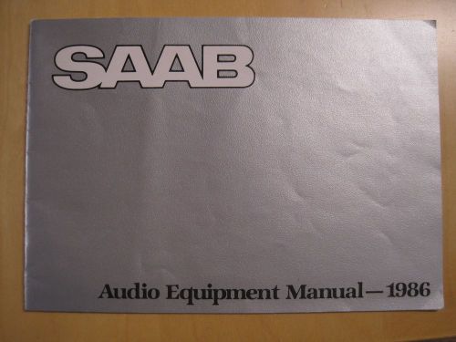 1986 original saab  audio equipment/radio owners manual oem 86
