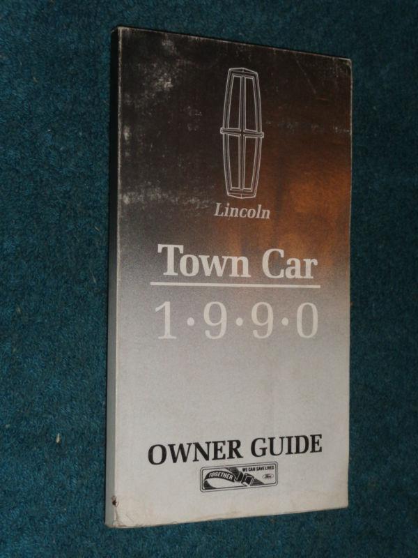 1990 lincoln town car owner's manual / original owners guide book!!!