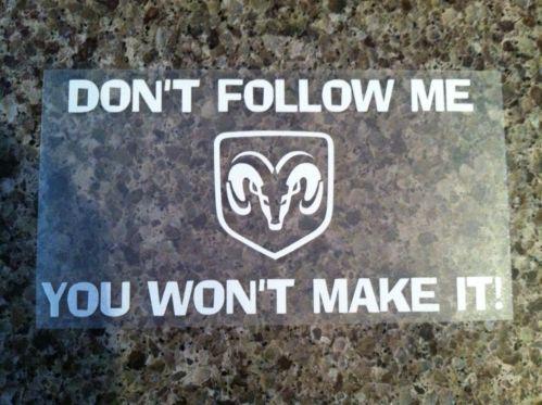 Dont follow me dodge vinyl decal sticker laptop car truck ram