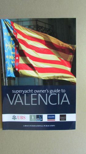 Super yacht owner's guide to valencia boat international (2006) ubs 96p new!