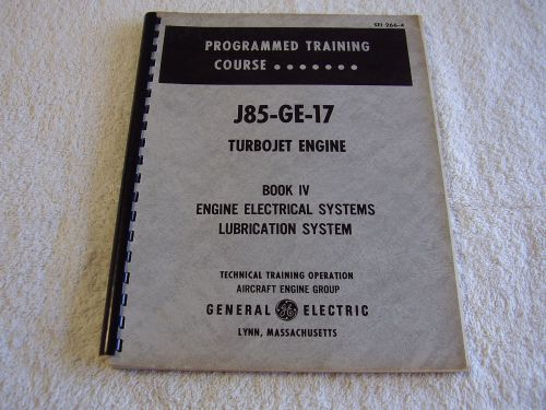 General electric j-85-17-17 training manual turbojet