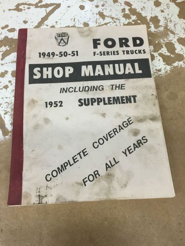 1949 1950 1951 ford f-series trucks shop manual