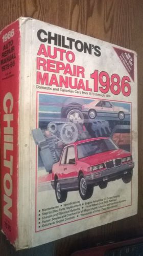 Chilton&#039;s auto repair manual 1986 domestic and canadian 1979 thru 1986
