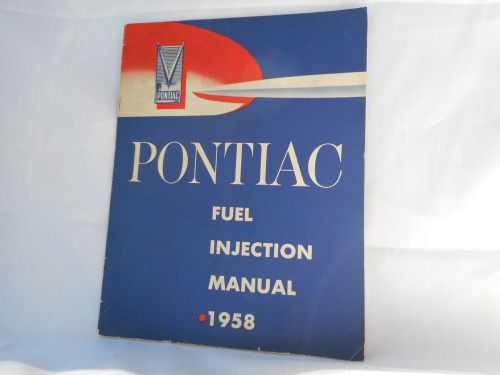 1958 pontiac fuel injection shop manual original book