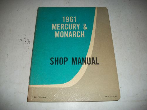 1961 mercury and monarch shop manual ford of canada issue very clean