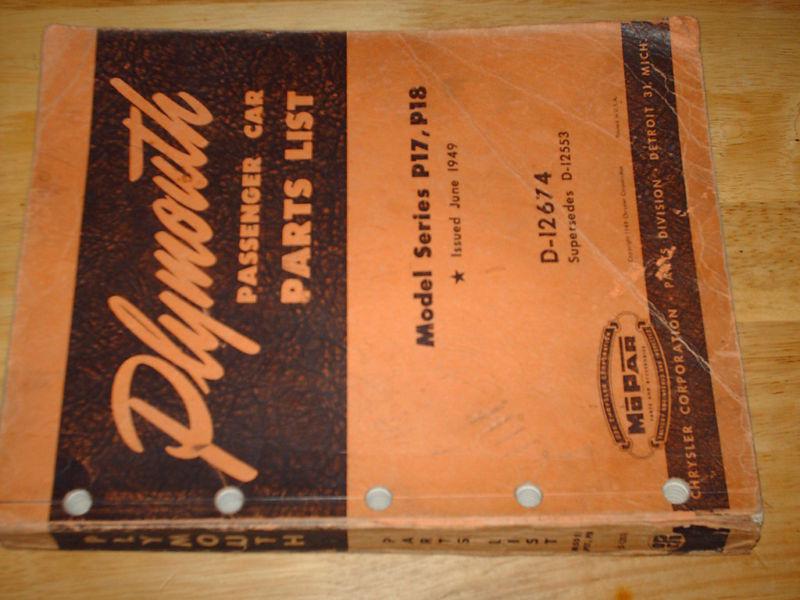 Find 1949 PLYMOUTH PARTS CATALOG ORIGINAL P17 P18 BOOK! in Benton