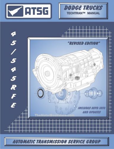 Dodge trucks, jeep 45rfe / 545rfe transmission rebuild manual 1999-2011